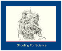 Shooting for Science